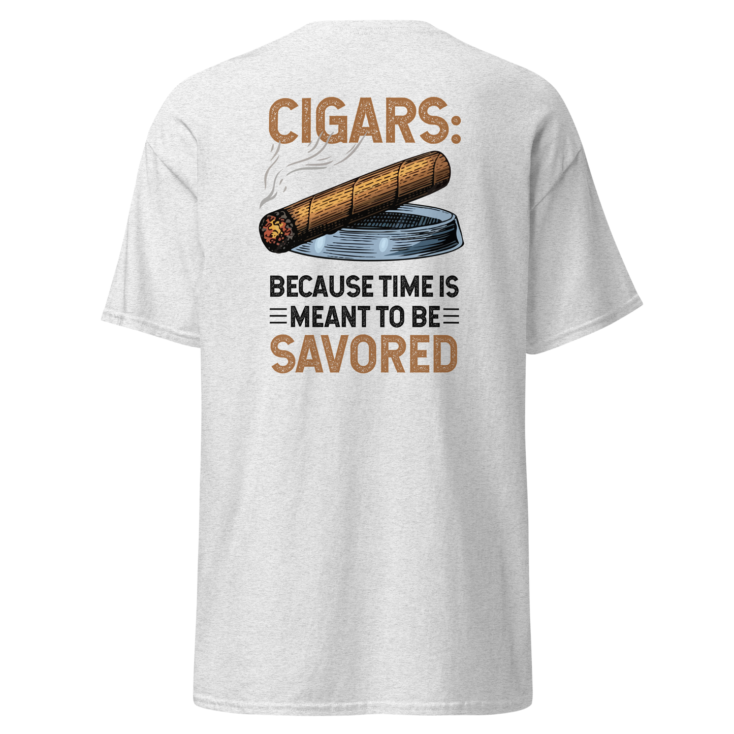 Because Time is meant to be savored Unisex classic tee