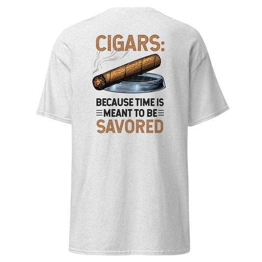 Because Time is meant to be savored Unisex classic tee