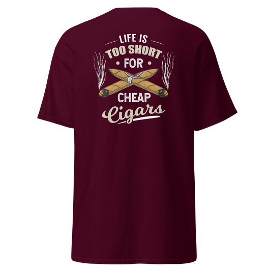 Life is Short for cheap Cigars Unisex classic tee