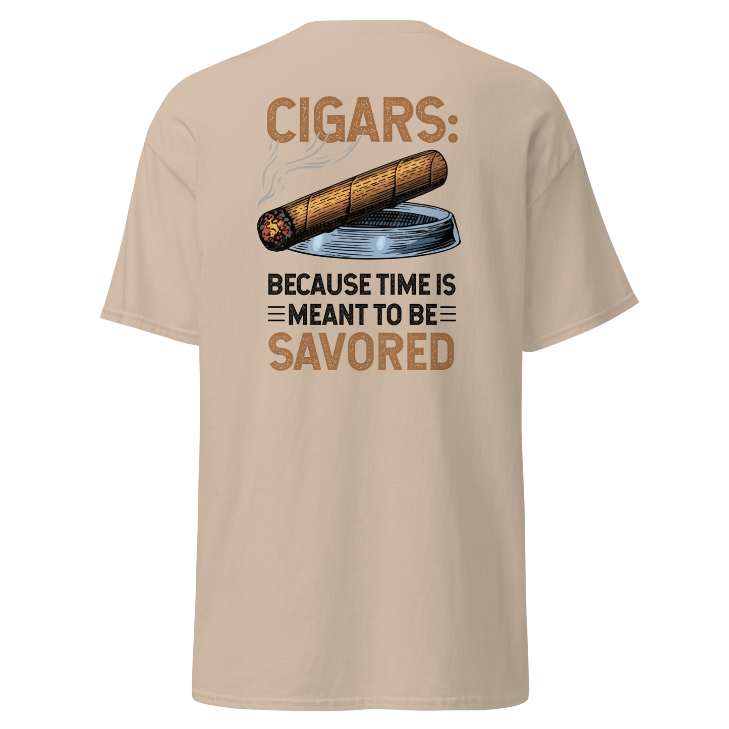 Because Time is meant to be savored Unisex classic tee