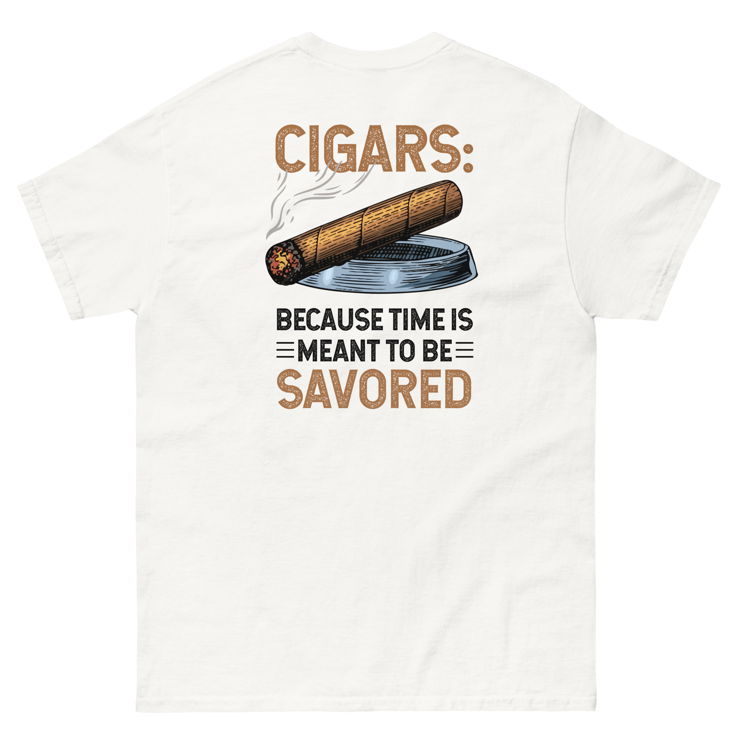 Because time is meant to be savored Unisex classic tee